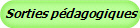 Sorties p�dagogiques